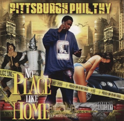 Pittsburgh Philthy - No Place Like Home