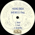 Young Joker - Roll Wit A Thug / Dance 2 This