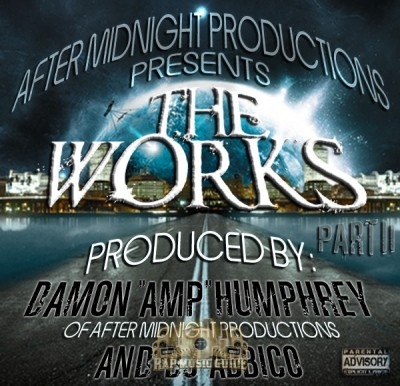 After Midnight Productions Presents - The Works Part II