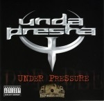 Unda Presha - Under Pressure
