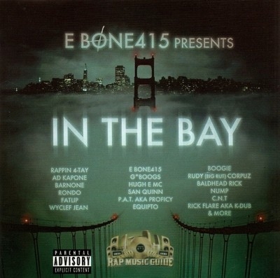 E Bone415 Presents - In The Bay