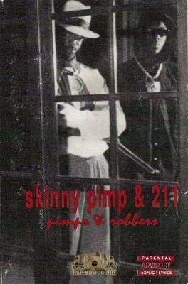 Skinny Pimp & 211 - Pimps & Robbers