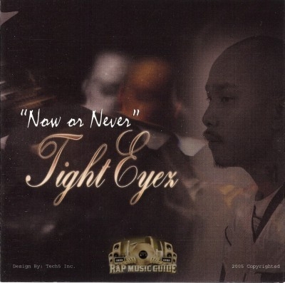 Tight Eyez - Now Or Never
