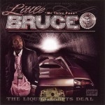 Little Bruce - The Liquid Assets Deal