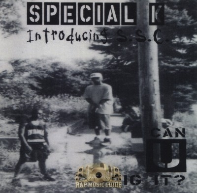 Special K & The S.S.C. - Can U Dig It?