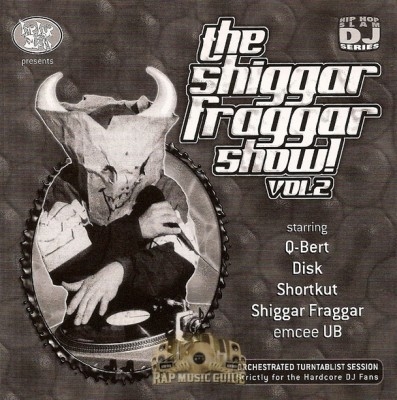 The Invisibl Skratch Piklz - The Shiggar Fraggar Show! Vol. 2