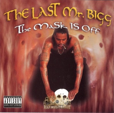 The Last Mr. Bigg - The Mask Is Off