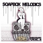 Soapbox Melodics - Mixtape Vol. 1