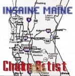 Insaine Maine - Choke Artist