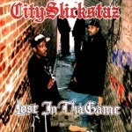 City Slickstaz - Lost In Tha Game